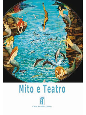 Mito e teatro . Vol. 3: L' ...
