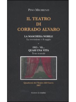 Il teatro di Corrado Alvaro...