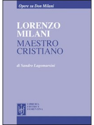 Lorenzo Milani maestro cris...