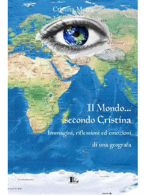 Il mondo secondo Cristina. ...