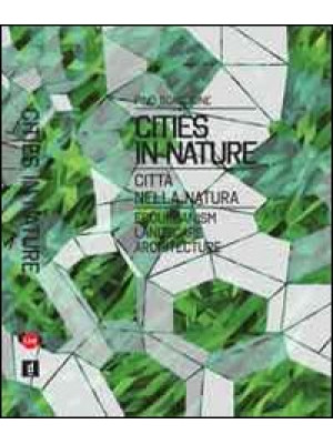 Cities in nature. Ediz. ita...