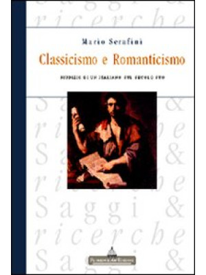 Classicismo e Romanticismo....