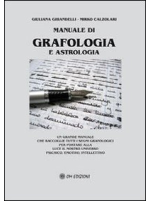 Manuale di grafologia e ast...
