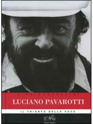 Luciano Pavarotti. Il trion...