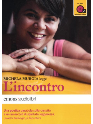 L'incontro letto da Michela Murgia. Audiolibro. CD Audio formato MP3. Ediz. integrale