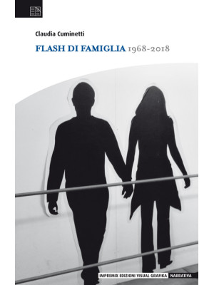 Flash di famiglia. 1968-2018