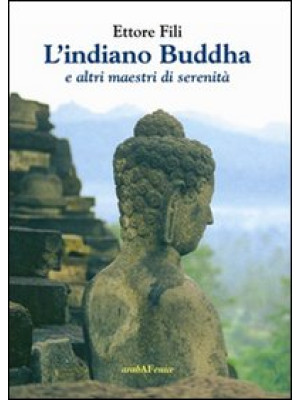 L'indiano Buddha. E altri m...