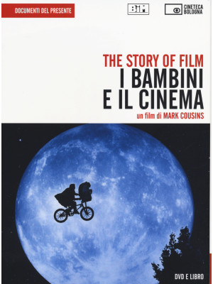 The story of film. I bambin...