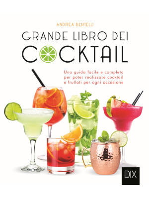 Grande libro dei cocktail. ...