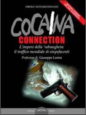 Cocaina connection. L'imper...