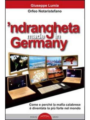 'Ndrangheta made in Germany...