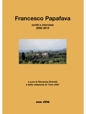 Francesco Papafava. Scritti...