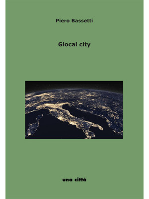 Glocal city. Intervista a P...