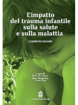 L'impatto del trauma infant...
