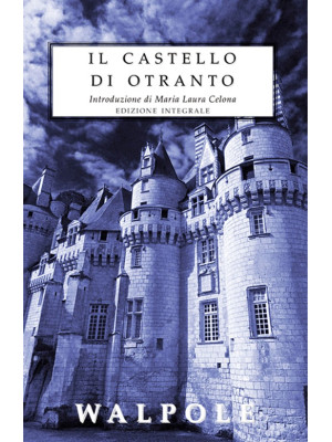 Il castello di Otranto. Edi...