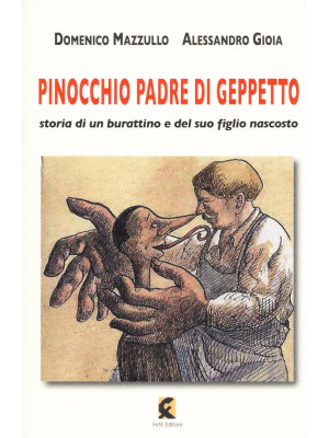 Pinocchio padre di Geppetto...