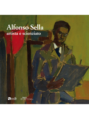 Alfonso Sella artista e sci...