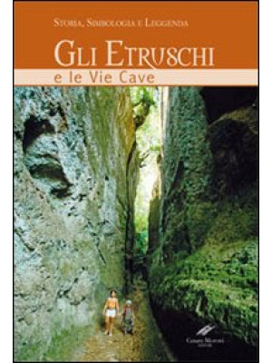 Gli etruschi e le vie cave....