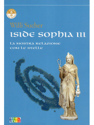Iside Sophia. Vol. 3: La no...