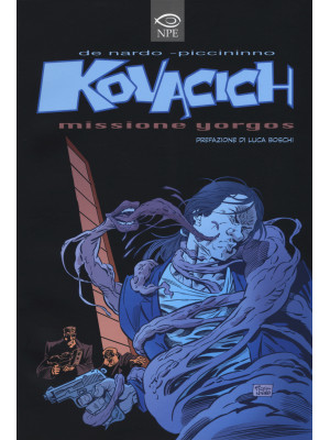 Kovacich. Missione Yorgos