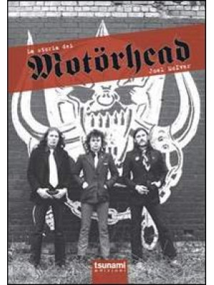 La storia dei Motörhead