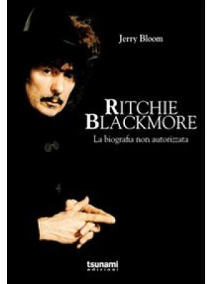 Ritchie Blackmore. La biogr...