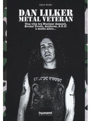 Dan Lilker. Metal veteran. ...