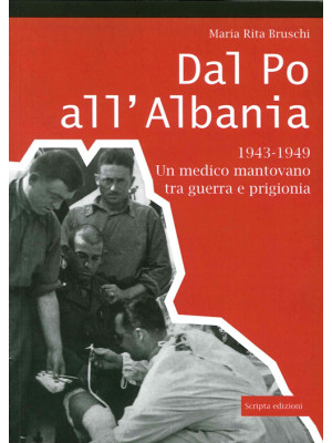 Dal Po all'Albania. 1943-19...