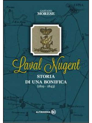 Laval Nugent. Storia di una...