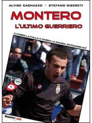 Montero, l'ultimo guerriero...