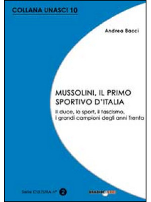 Mussolini, il primo sportiv...