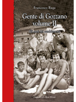 Gente di Gozzano. Vol. 2: G...