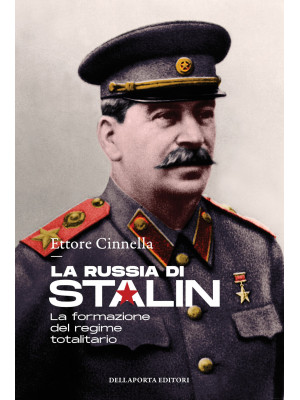La Russia di Stalin. La for...