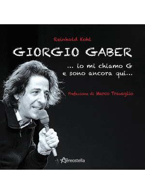 Giorgio Gaber...io mi chiam...