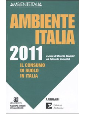 Ambiente Italia 2011. Il co...