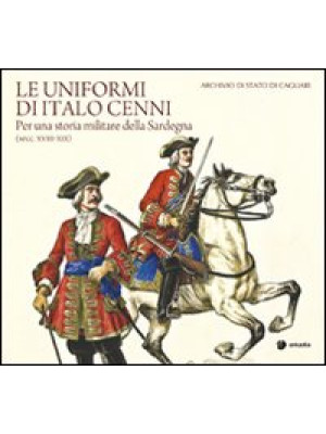 Le uniformi di Italo Cenni....
