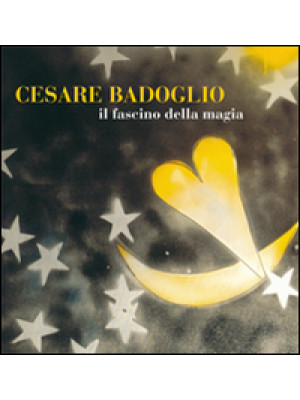 Cesare Badoglio il fascino ...