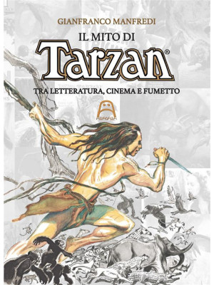 Il mito di Tarzan. Tra lett...