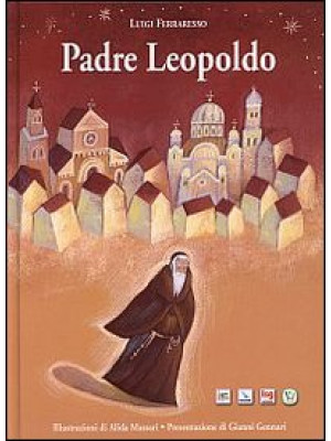 Padre Leopoldo. Ediz. illus...