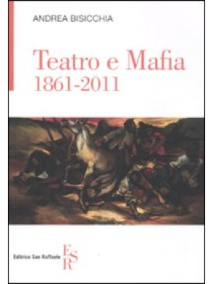 Teatro e mafia 1861-2011