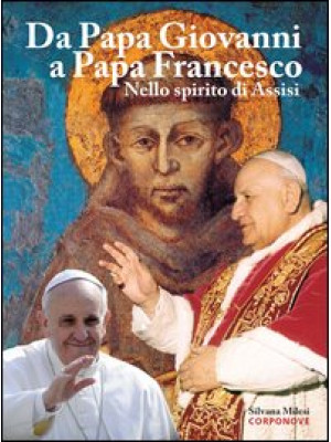 Da papa Giovanni a papa Fra...