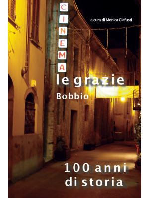 Cinema Le Grazie Bobbio. 10...
