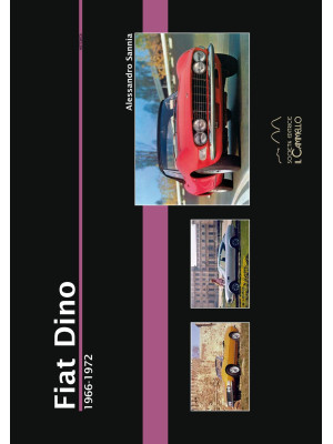 Fiat Dino. 1966-1972. Ediz....
