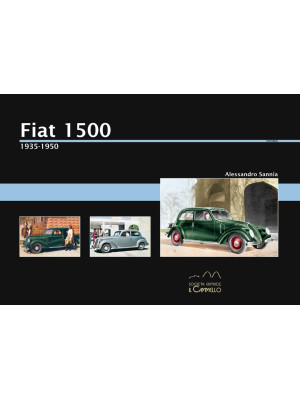 Fiat 1500. 1935-1950. Ediz....