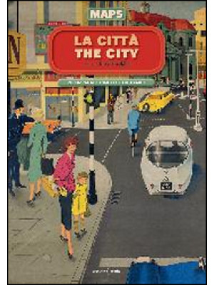 La città-The city. Maps. Ed...