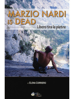 Marzio Nardi is dead. Liber...