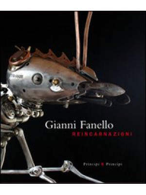 Gianni Fanello. Reincarnazi...