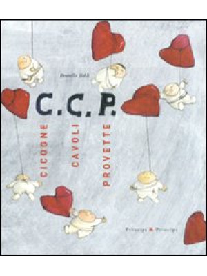 C. C. P. Cicogne, cavoli, p...
