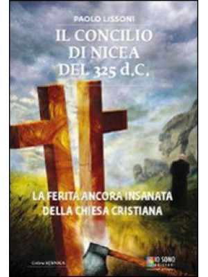 Il Concilio di Nicea del 32...