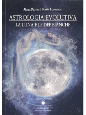 Astrologia evolutiva. La lu...